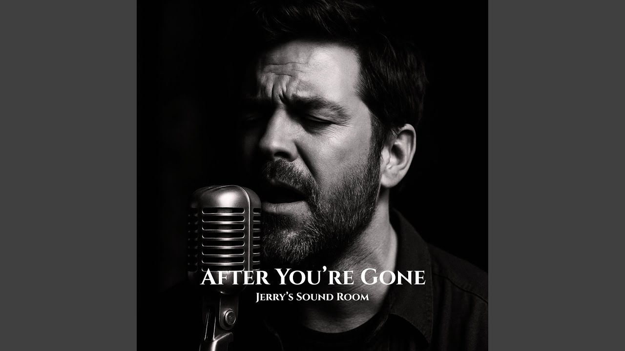 After You’re Gone