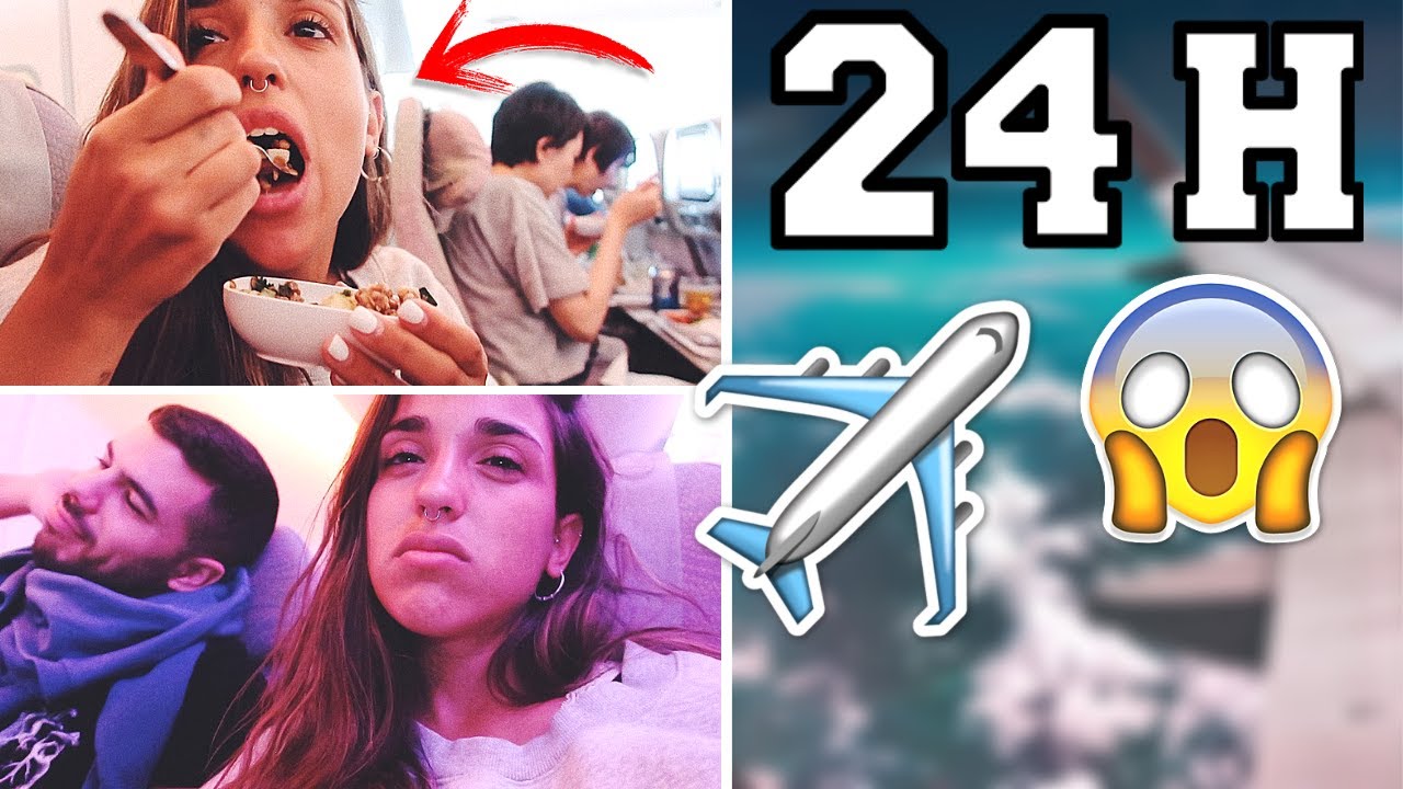 PASAMOS *24 HORAS* EN UN AVIÓN 😰