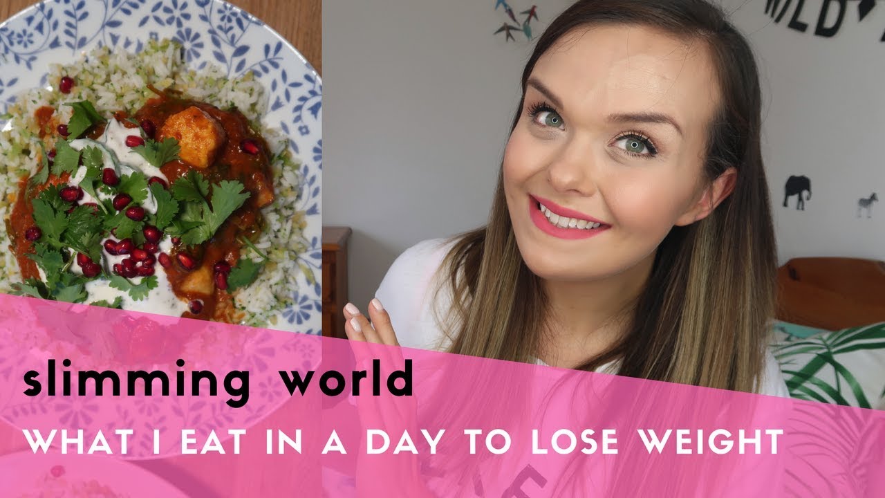 WHAT I EAT IN A DAY TO LOSE WEIGHT ON SLIMMING WORLD