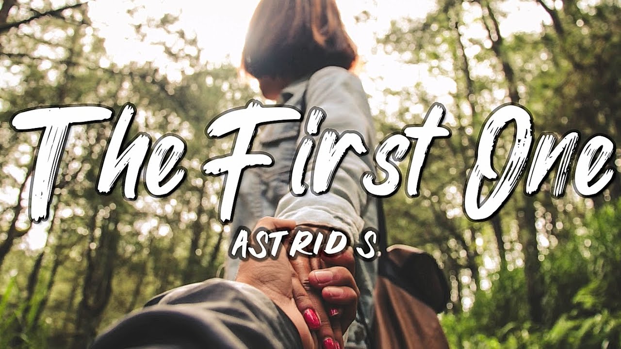 Astrid S - The First One (Lyric/Lyrics Video)