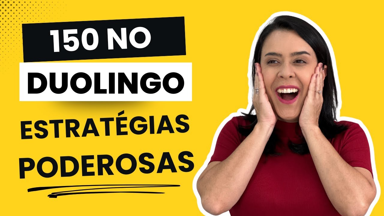 150 no teste do Duolingo: minhas estratégias poderosas!