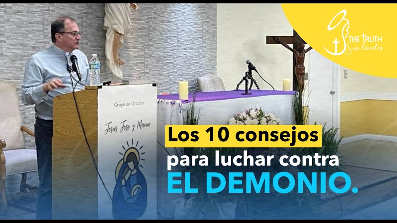Segunda Parte: Consejos para vencer al demonio con Padre Oswaldo Agudelo.