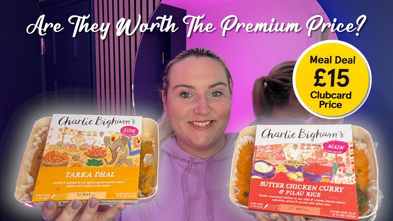Are These Expensive Ready Meals Worth The Price? | Charlie Bigham Butter Chicken & Tarka Dhal Review