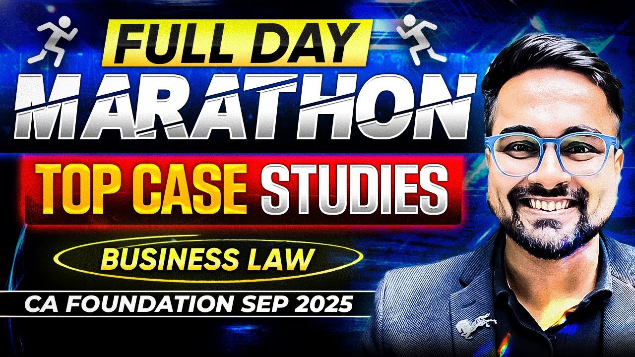 Full Day Marathon- Top Case Studies | CA Foundation Sep 2025 | AIR 42 Shantam Gupta