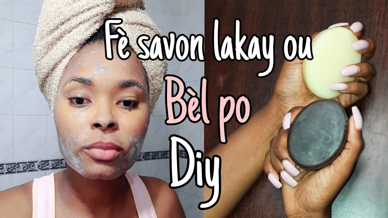 Kijan pouw fè SAVON 100% NATIRÈT pou fè pow bèl | RETIRE BOUTON AK TACH