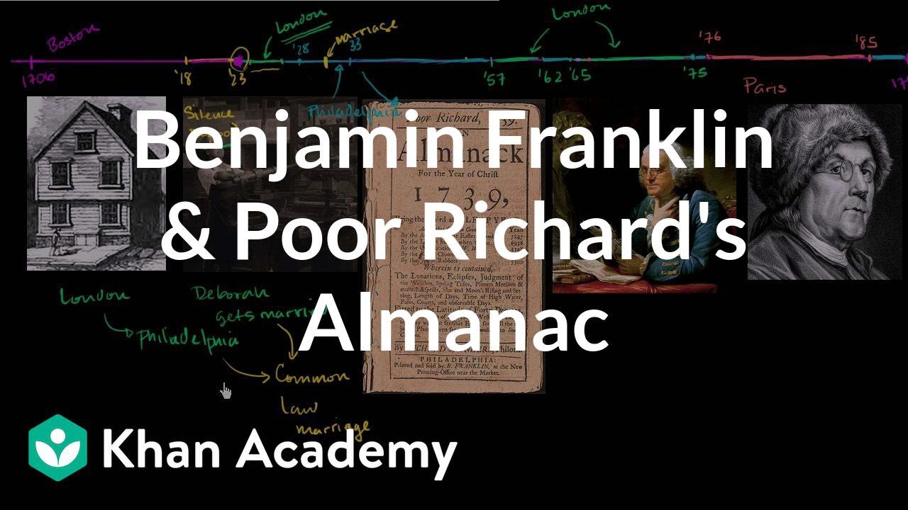 Benjamin Franklin and Poor Richard's Almanac | US History | Khan Academy