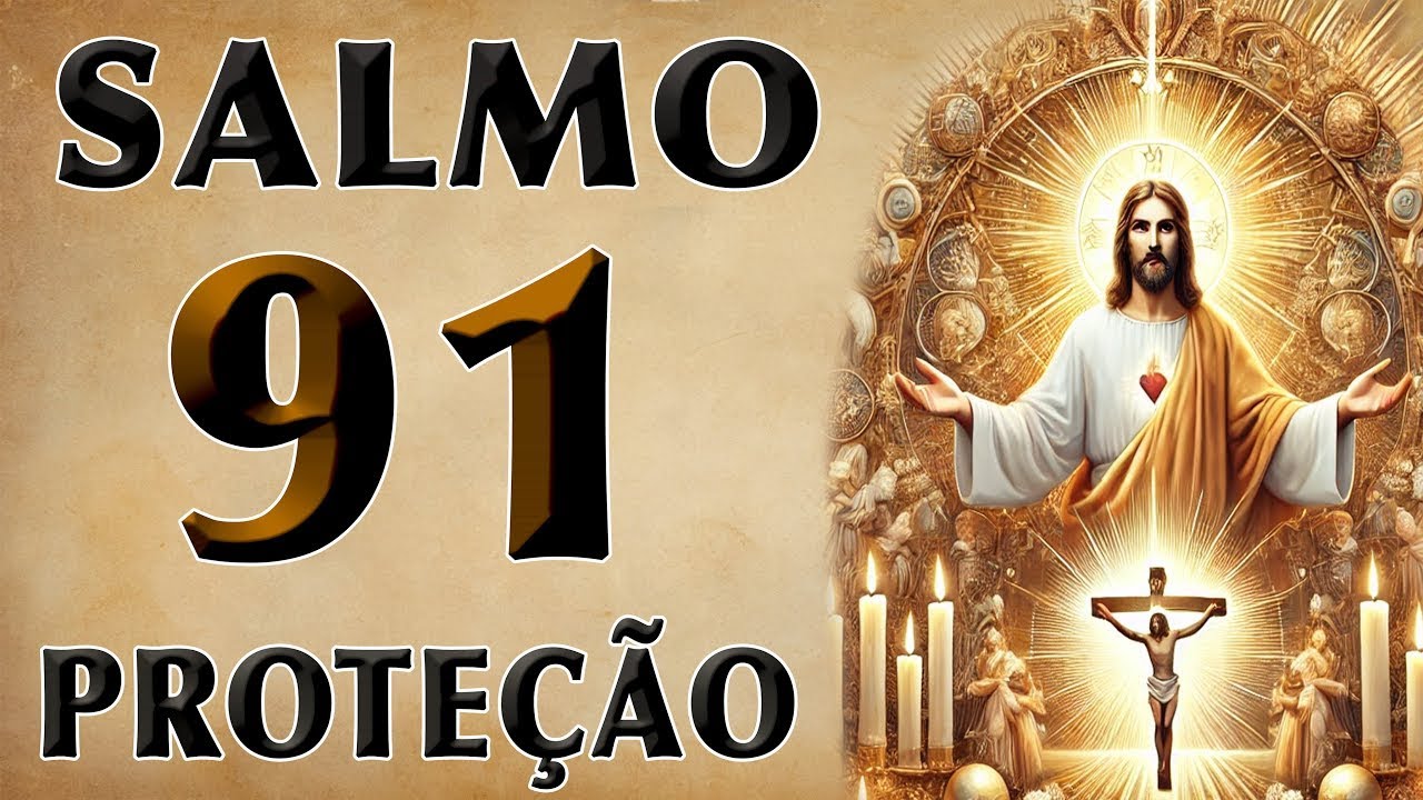 SALMO 91 DE PROTEÇÃO