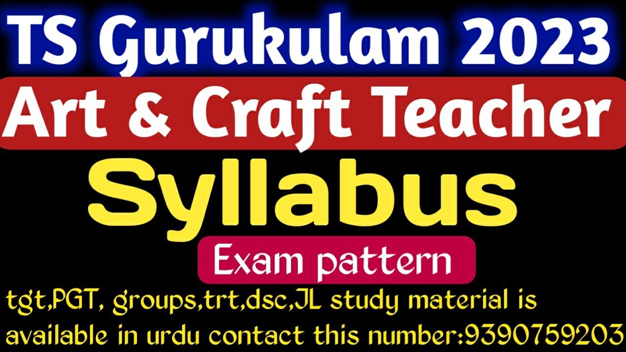 ts gurukulam art teacher 2023| ts gurukulam craft teacher syllabus and exam pattern|#tsgurukulam