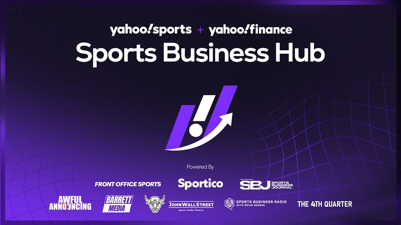 Sports Business Radio Joins Yahoo Sports Business Hub | Sports Business Radio Podcast