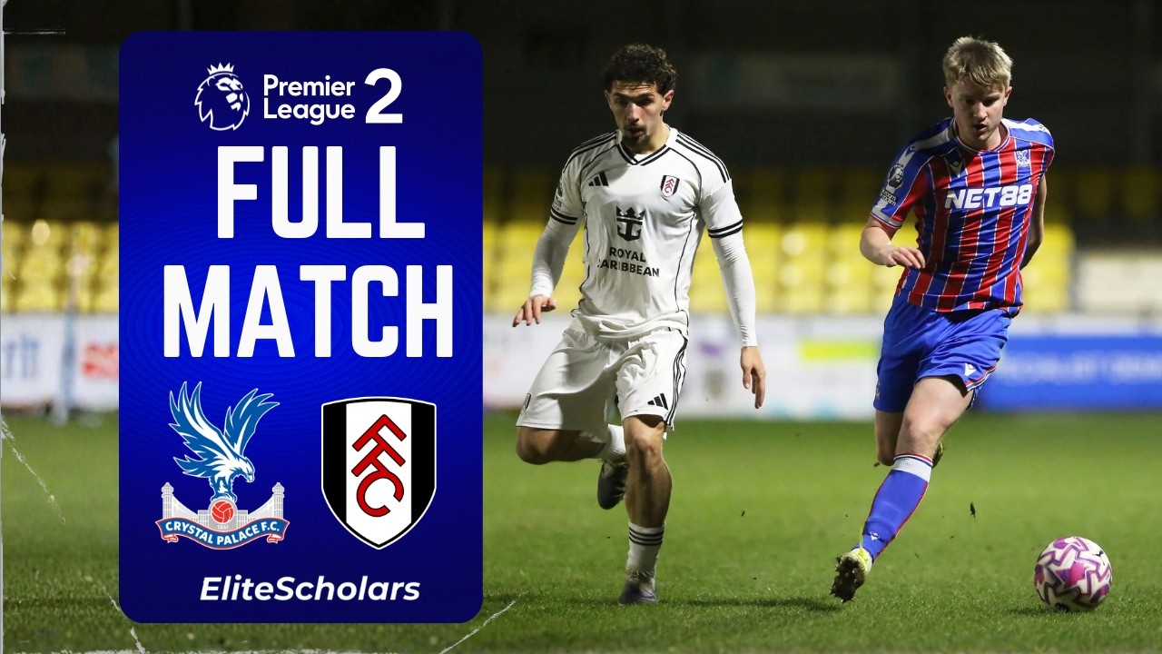 Full Match Crystal Palace U21 vs Fulham U21 | Premier League 2 | 13/02/26