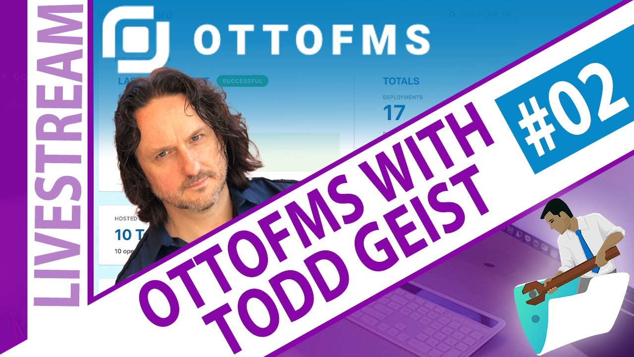 OttoFMS and Your FileMaker Server with Todd Geist - Day 2