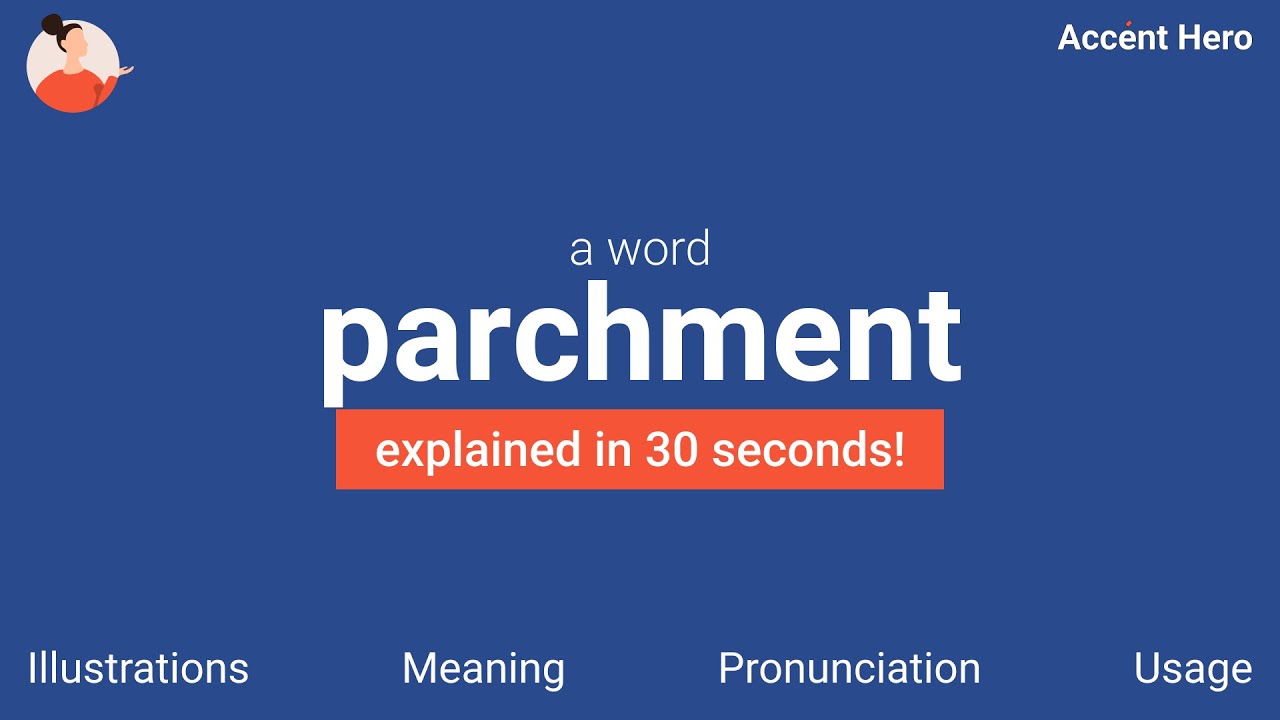 PARCHMENT - Meaning and Pronunciation