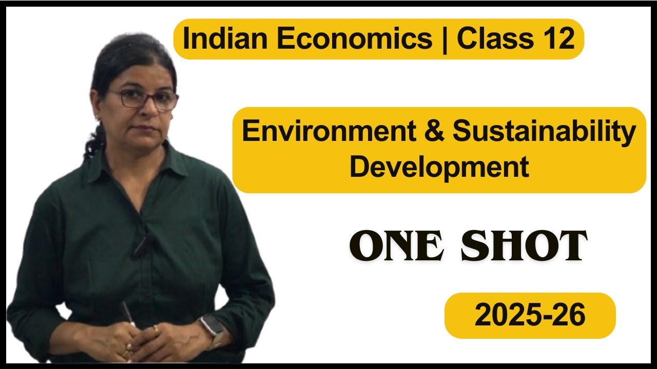 Environment & Sustainable Development - Quick Revision | Indian Economy