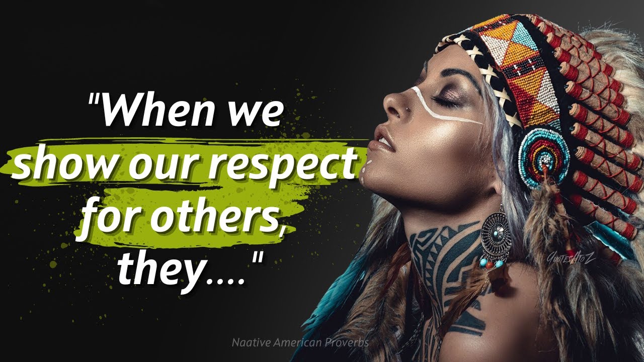 PROFOUND Native American Sayings That Will Change Your Life