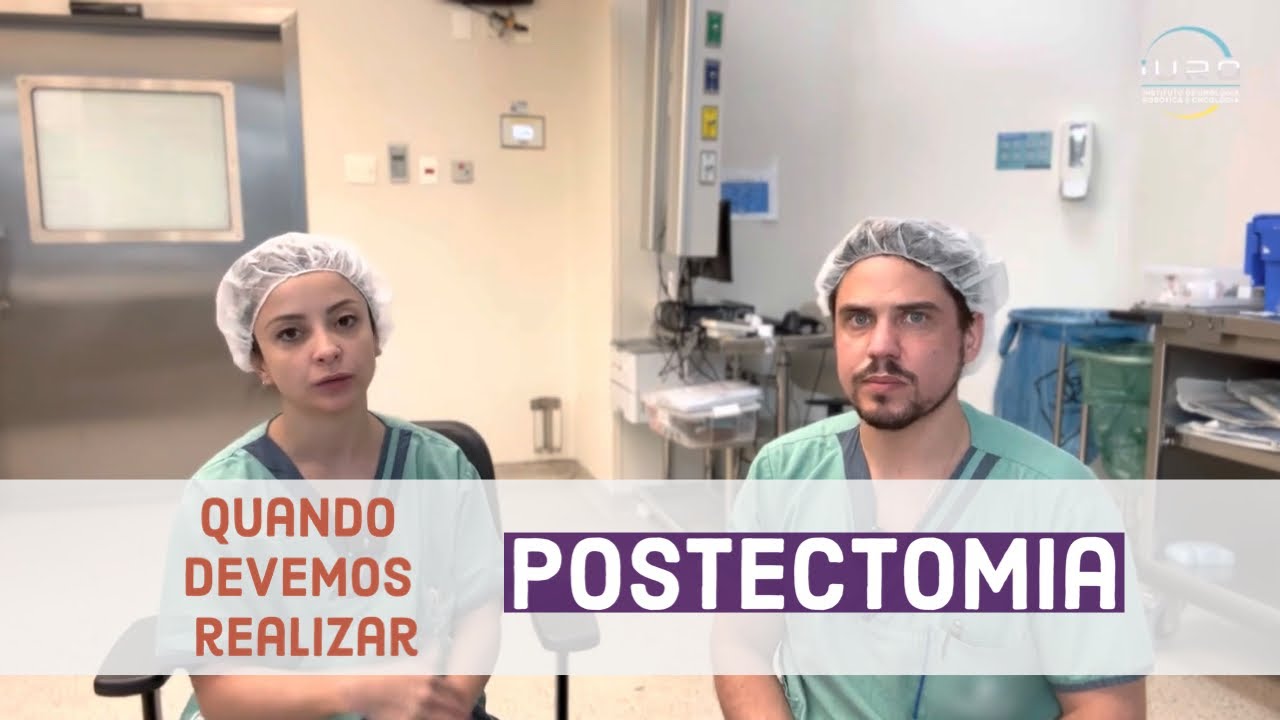 Quando é necessária realizar a Postectomia? CIRURGIA DE FIMOSE