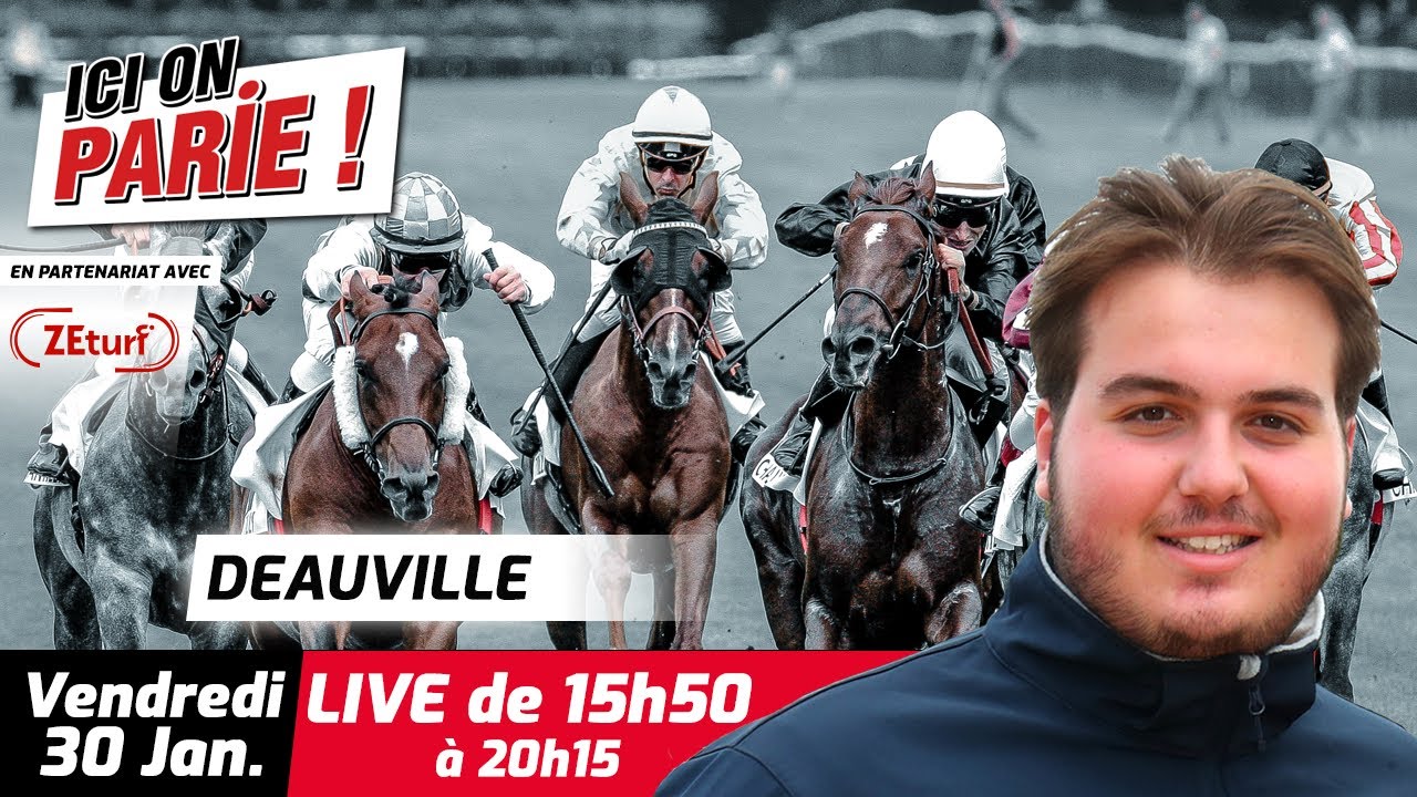 ICI on PARIE ! Deauville, Quinté+ et pronostics en live de l'hippodrome, Vendredi 30 Janvier 2025