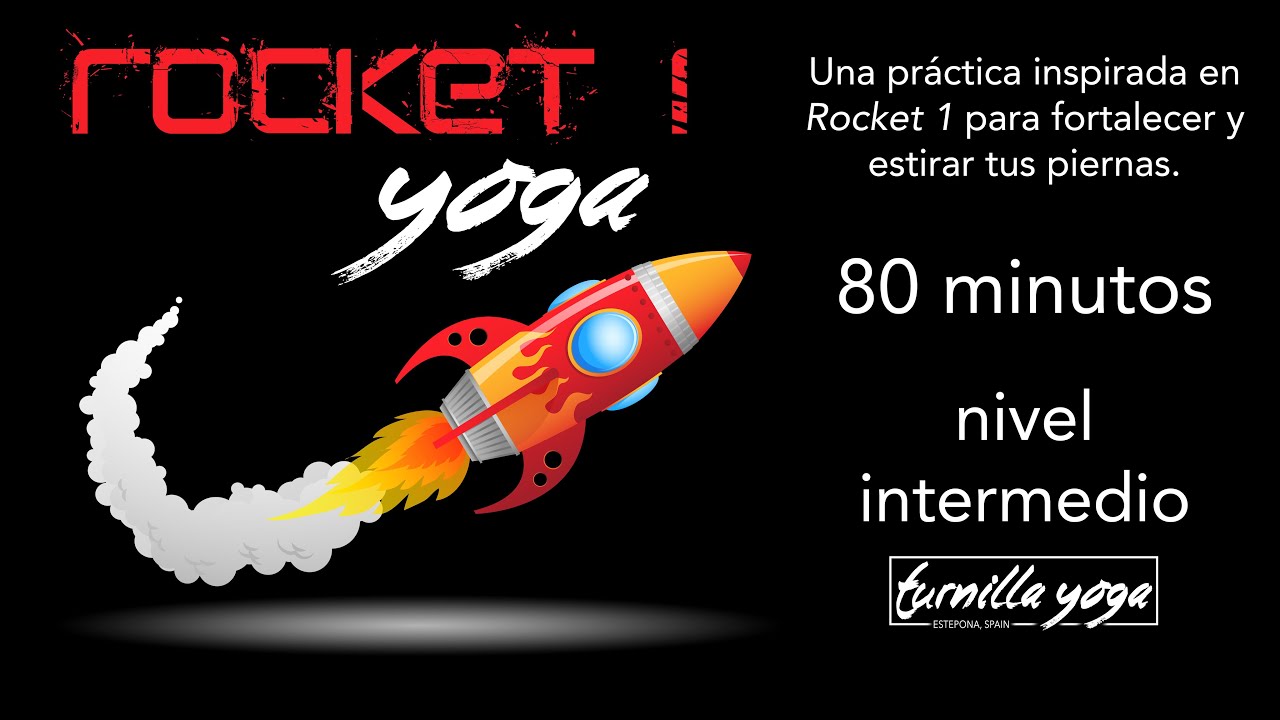 Rocket Yoga - nivel intermedio basada en la primera serie a fortalecer y estirar tus piernas Español