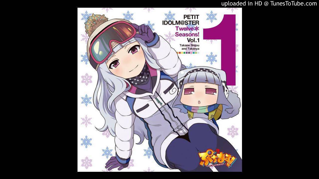 Princess Snow White - Petit Idolm@ster Twelve • Seasons! Vol. 1 Takane Shijou and Takanya