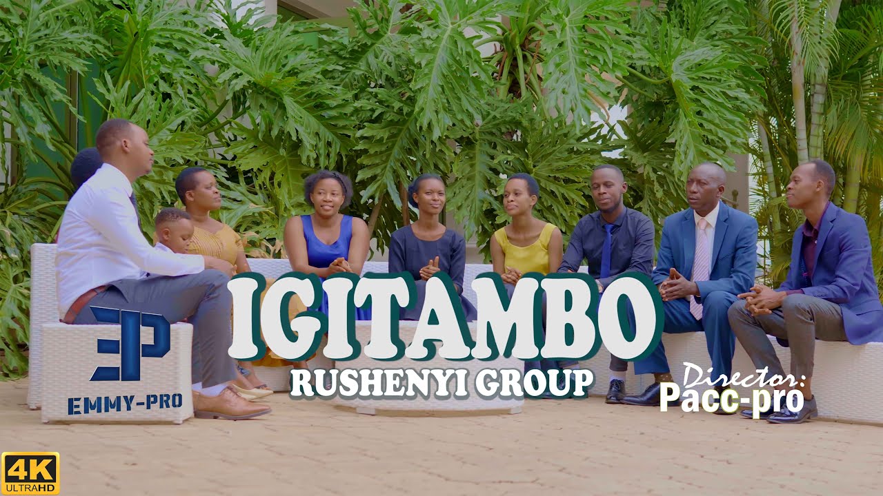 IGITAMBO Official Music Video by Rushenyi Group
