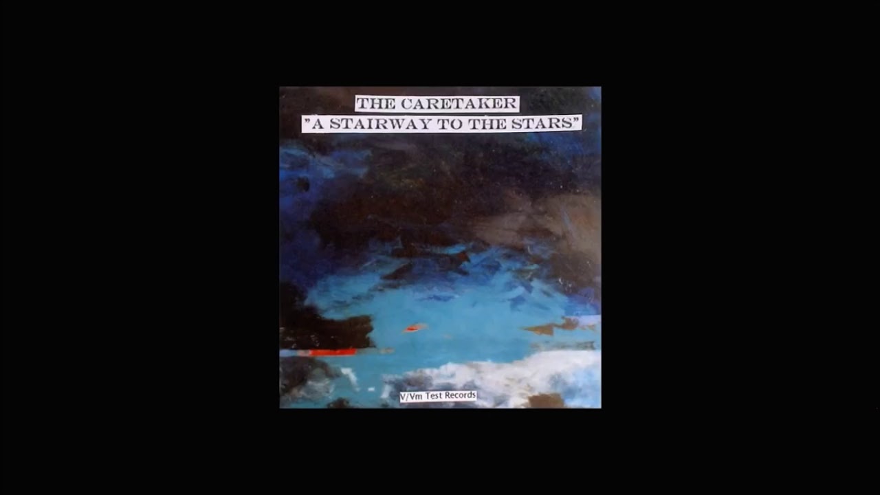 The Caretaker- Cloudy, Since You Went Away (from Stairway to the Stars)