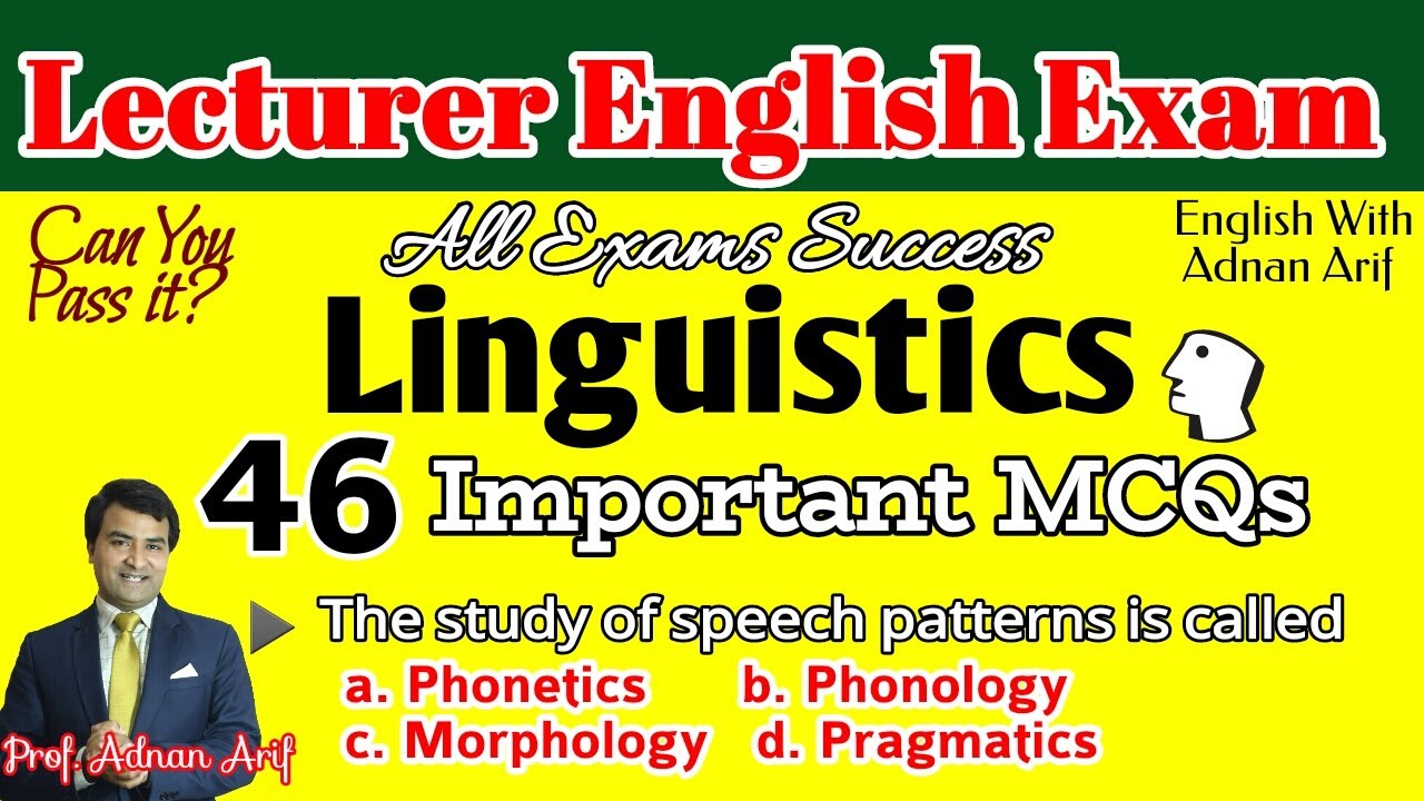 Most Important Linguistics MCQs - 100% Success Guaranteed