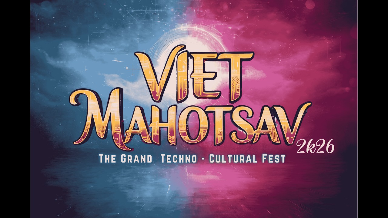 VIET MAHOTSAV| VISAKHA INSTITUTE OF ENGINEERING AND TECHNOLOGY| NARAVA
