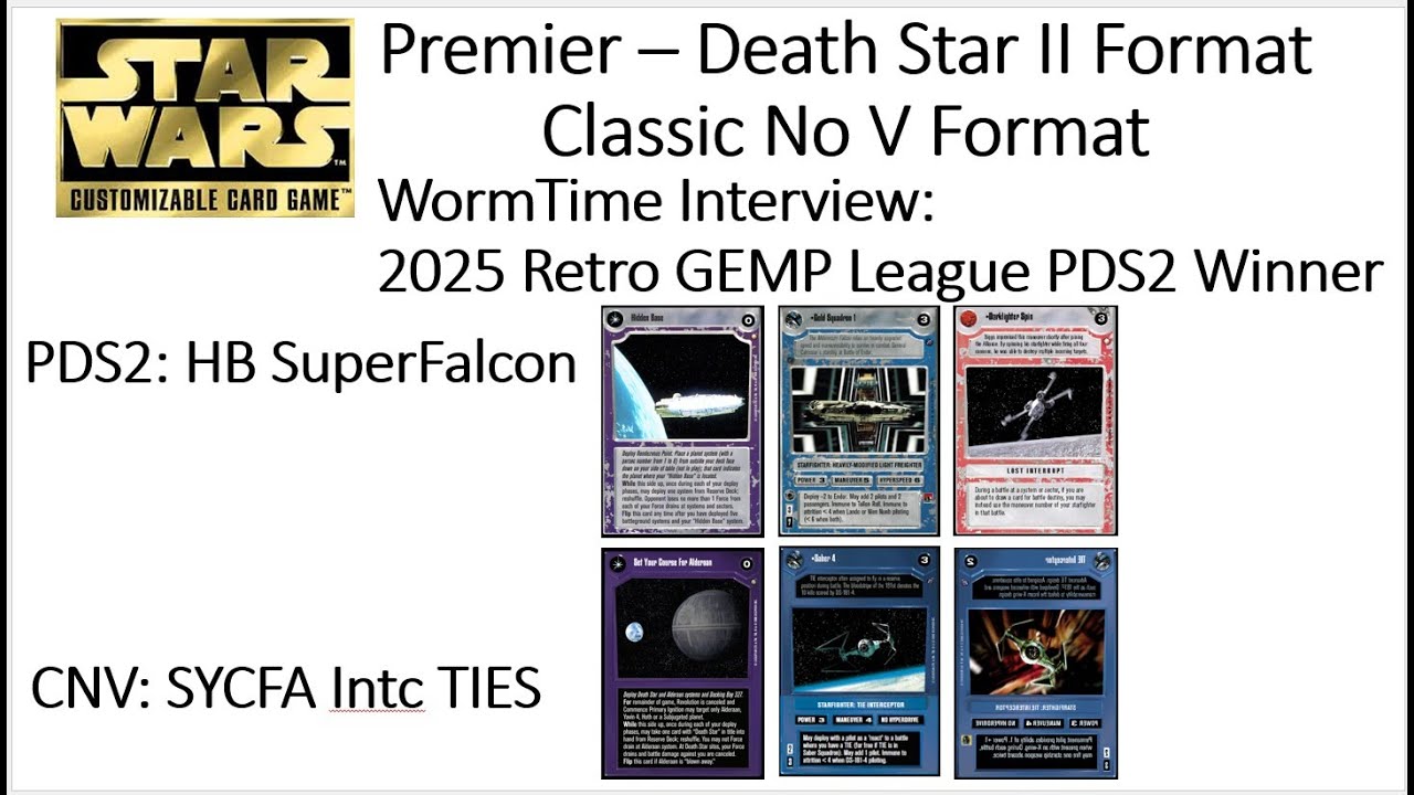 SWCCG PDS2: WormTime Interview, 2025 PDS2 Winner , PDS2 HB Super Falcon, CNV SYCFA TIES