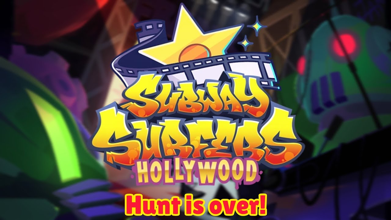 Subway Surfers, Hollywood - Hunt is over!