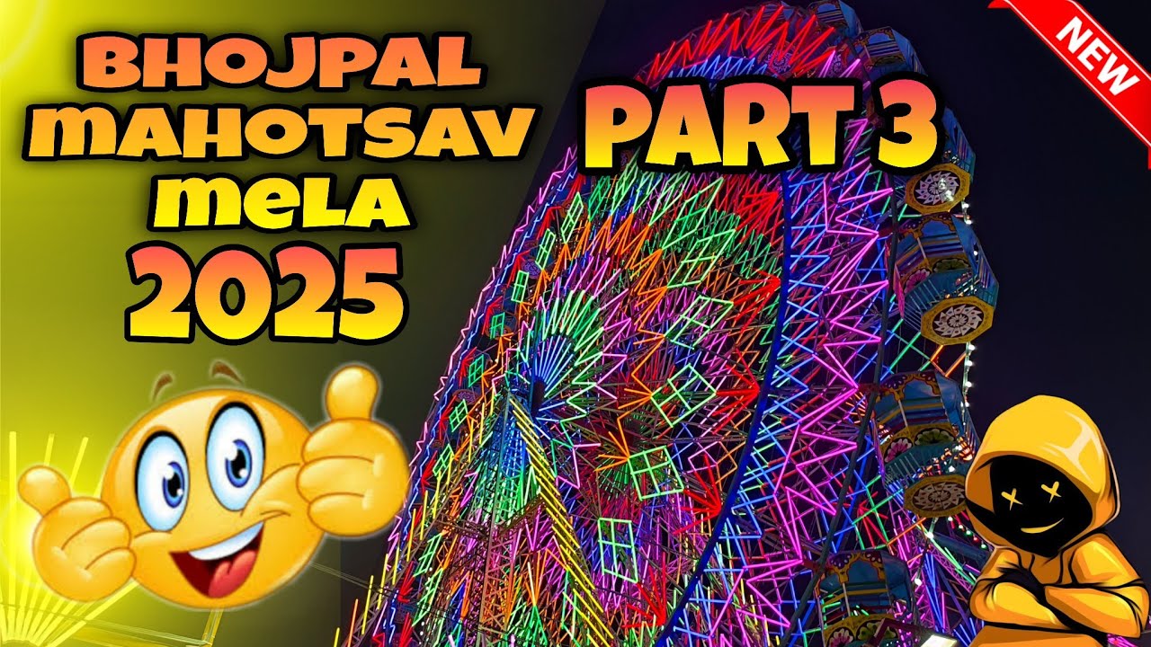BHOJPAL MAHOTSAV MELA 2025 🤩 | Bhopal Ka Sabse Bada Mela Full Tour 🎡 Lights, Rides & Food
