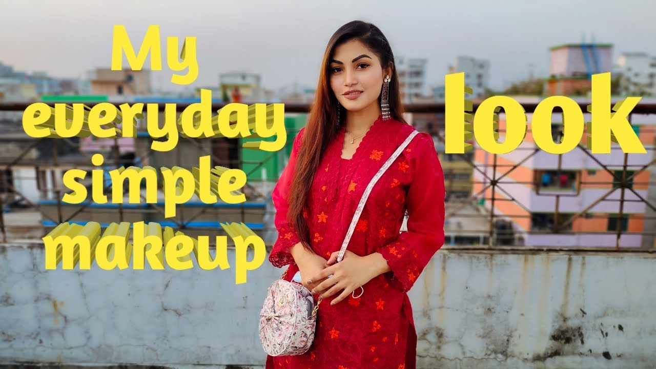 My Everyday No Makeup, Makeup look | Emila haque
