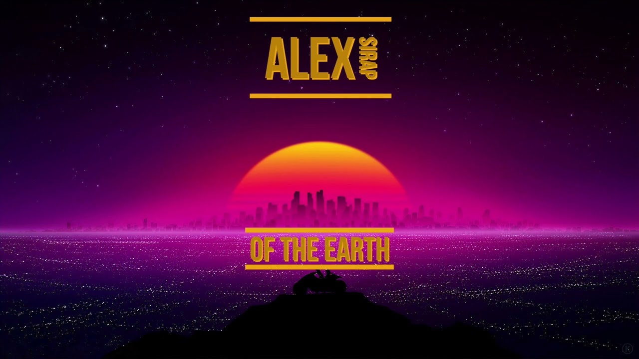 Alex Sirap - Of The Earth
