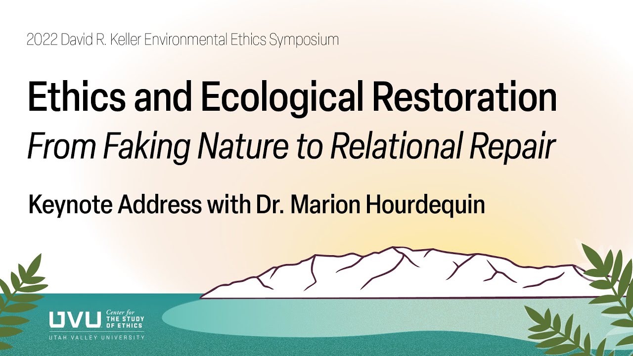 Ethics and Ecological Restoration: From Faking Nature to Relational Repair