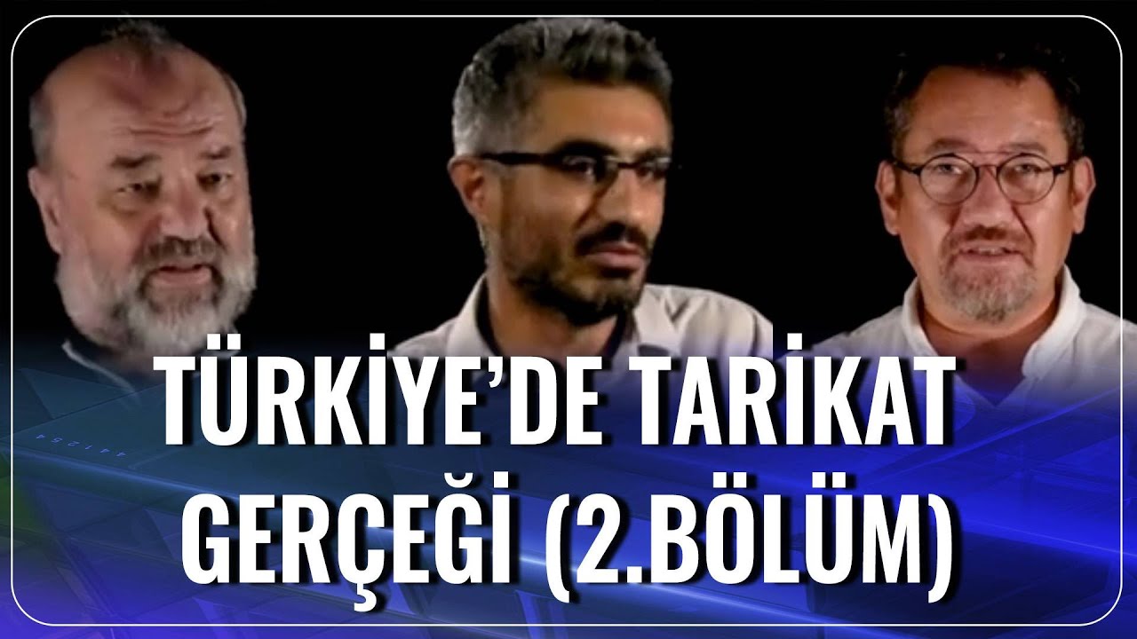 T&uuml;rkiye'de Tarikat Ger&ccedil;eği - 2.B&ouml;l&uuml;m | Serdar Akinan - Barış Pehlivan - İhsan Elia&ccedil;ık | Ne Oldu?
