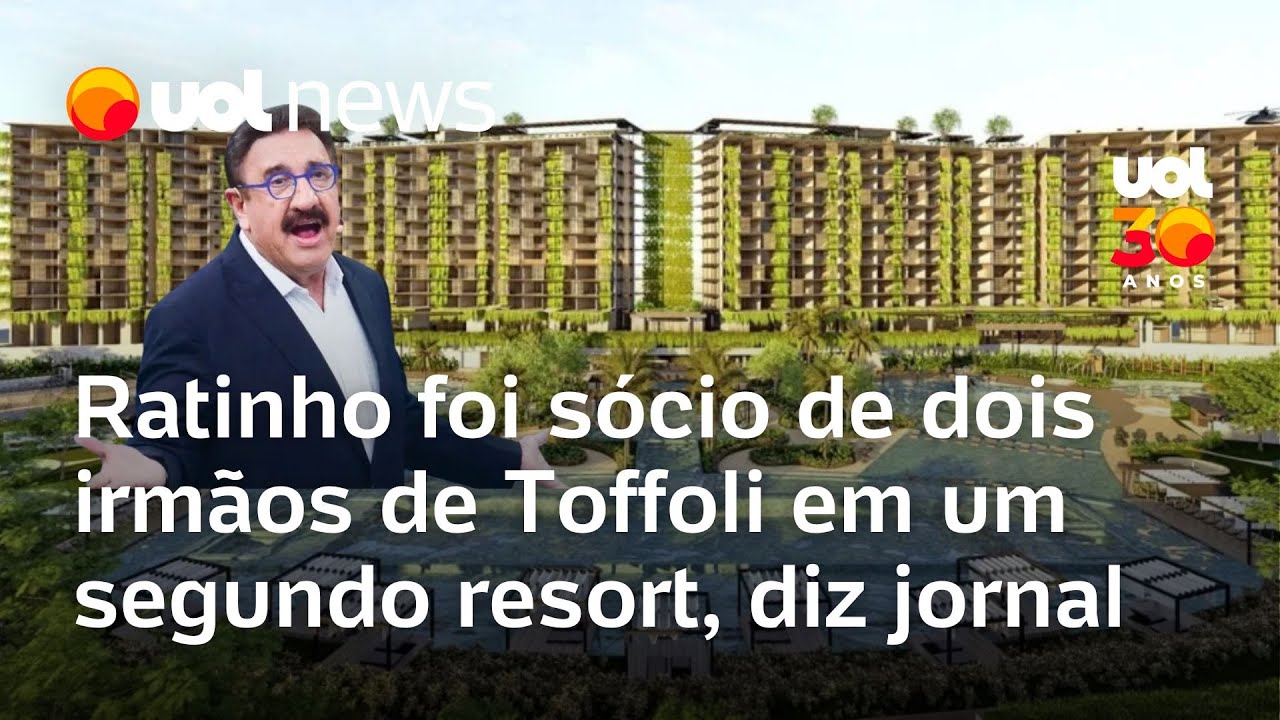 Irmãos de Toffoli foram sócios de Ratinho em 2º resort, diz jornal