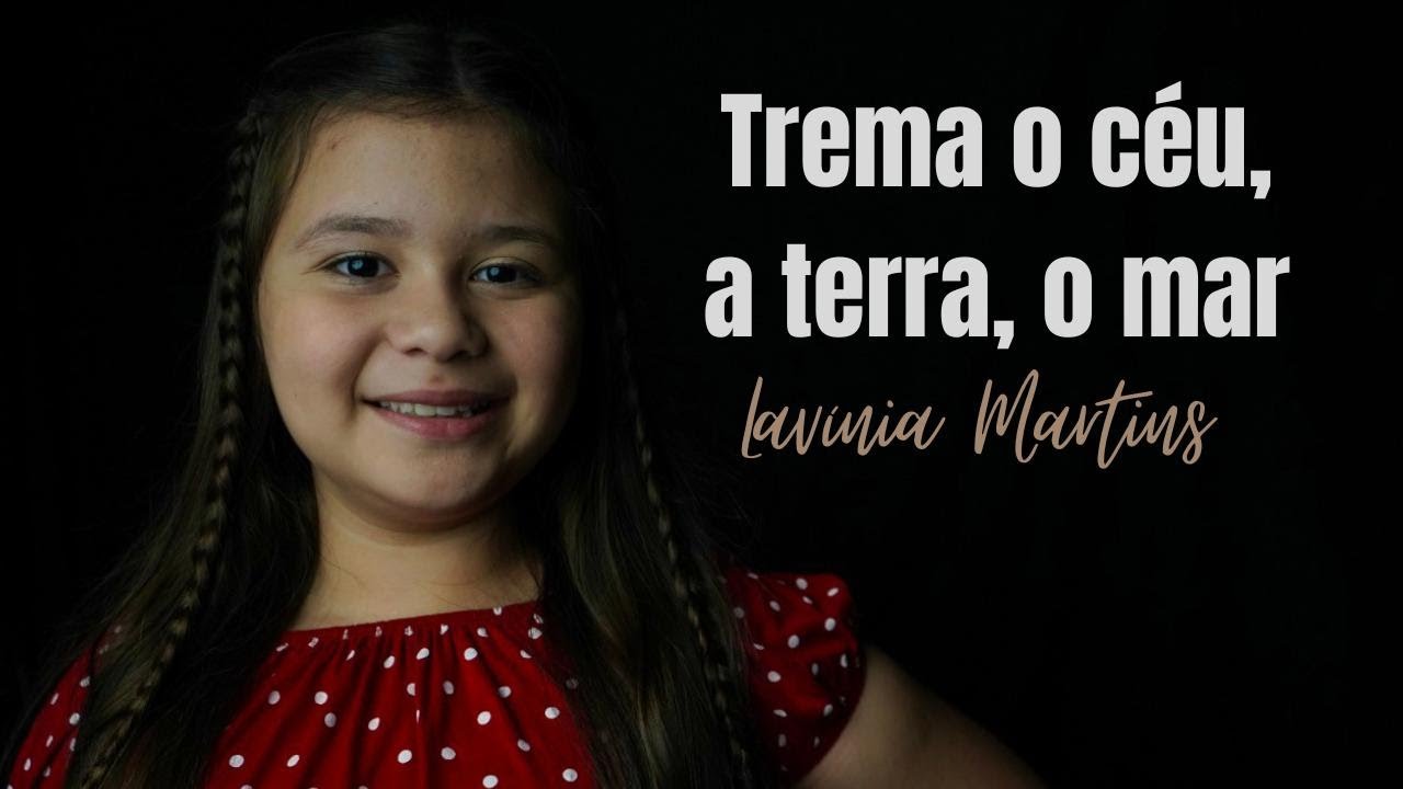 Trema o céu, a terra, o mar - Lavínia Martins | Hino 43 CCB