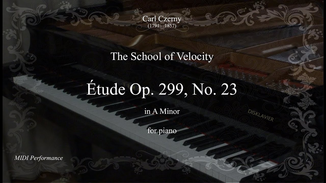 Carl Czerny: Étude Op. 299 No. 23 in A Major, from The School of Velocity, for Piano