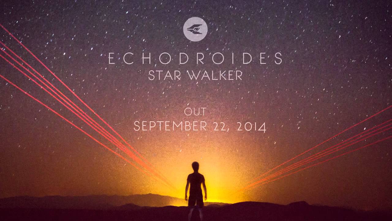 EchoDroides -Star Walker (John Mork's 808 Mix) - PREVIEW