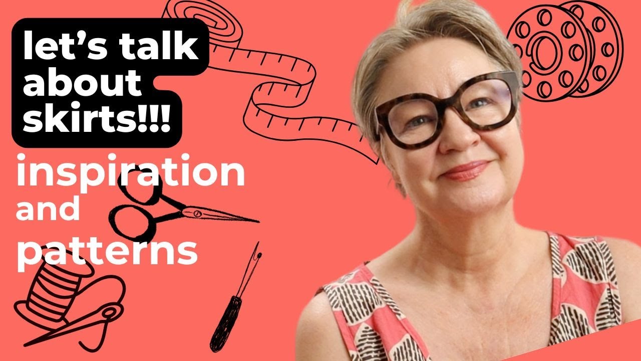 Let's talk about skirts: inspiration and patterns