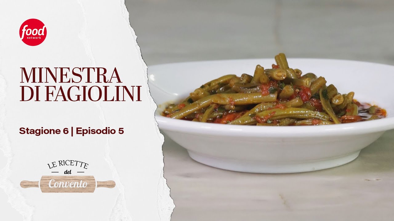 La Minestra di fagiolini | Le Ricette del convento