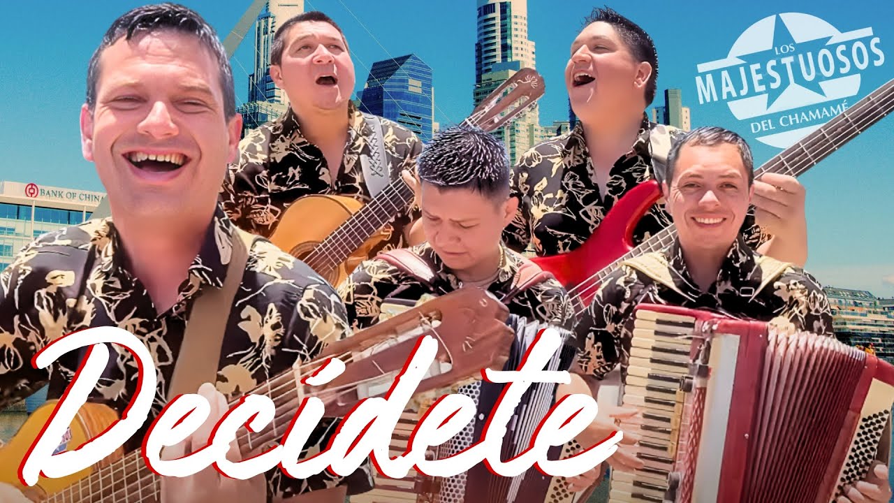 Los Majestuosos del Chamamé | Decídete