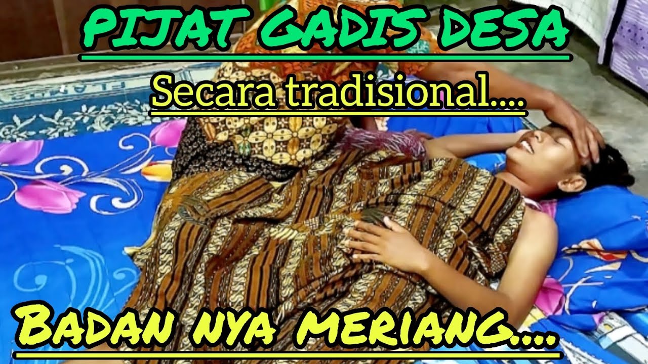 PIJAT GADIS DESA SECARA TRADISIONAL MASSAGE