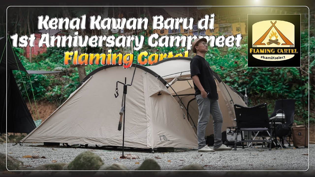 1st Anniversary Flaming Cartel  Campmeet at Ajin Campsite Sungai Semungkis Hulu Langat by MK STORY