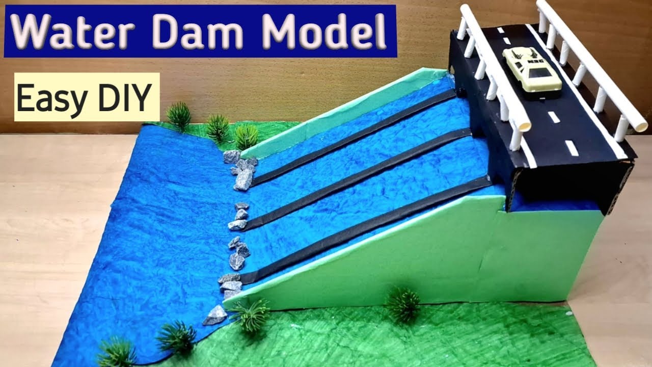 How to make Water Dam Model/Easy DIY of Water Dam School project for exhibition/Kansal Creation