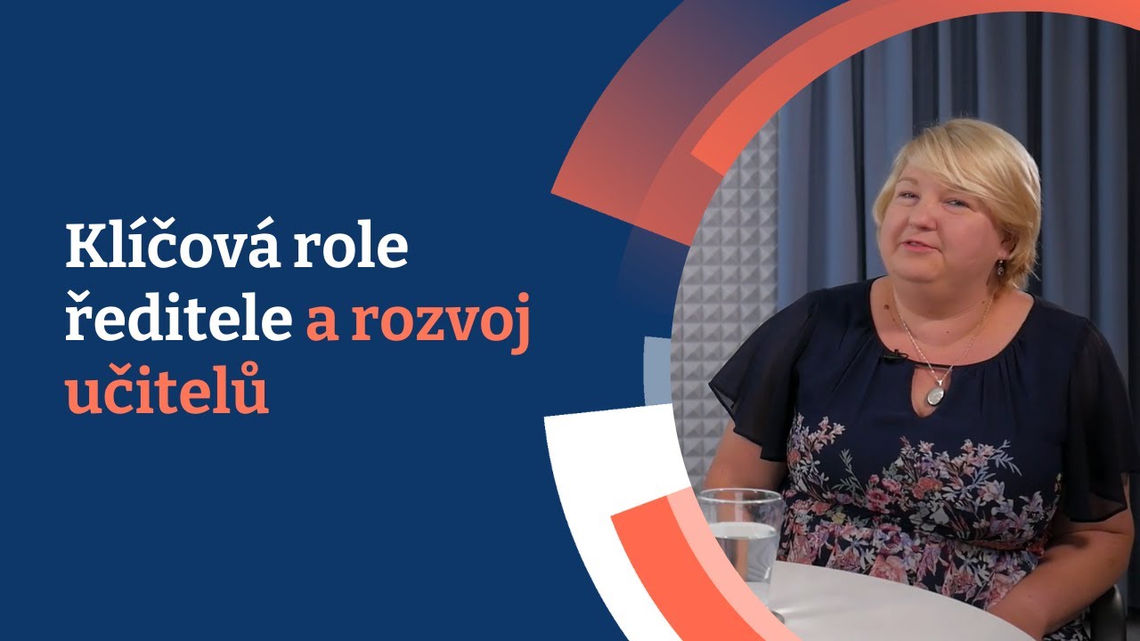 Klíčová role ředitele a rozvoj učitelů