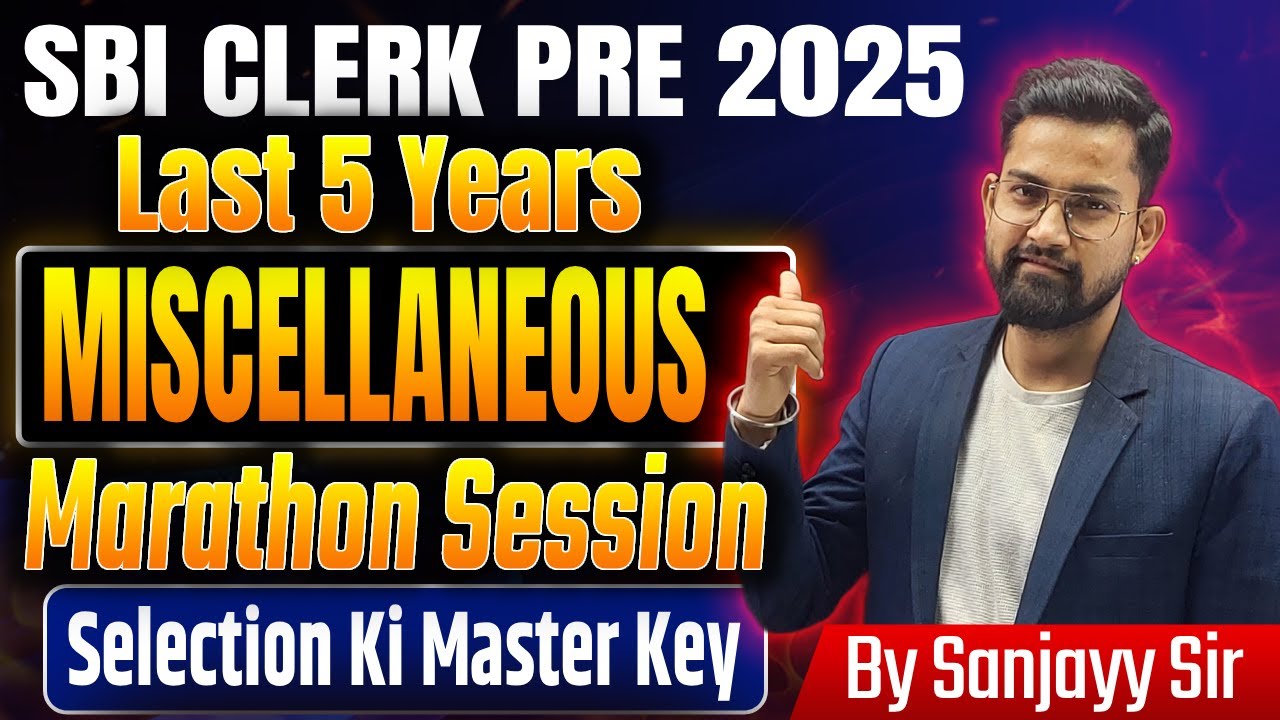 Miscellaneous Marathon for SBI Clerk Prelims 2025 🚀 | Last 5 Years PYQ | Reasoning By Sanjayy Sir