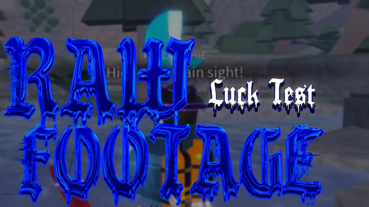 RAW FOOTAGE // LUCK TEST FISCH
