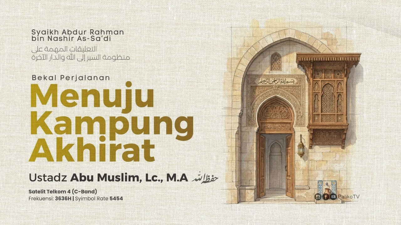 🔴 [LIVE] BEKAL PERJALANAN MENUJU KAMPUNG AKHIRAT # 4 -  Ustadz Abu Muslim., Lc., M. A.