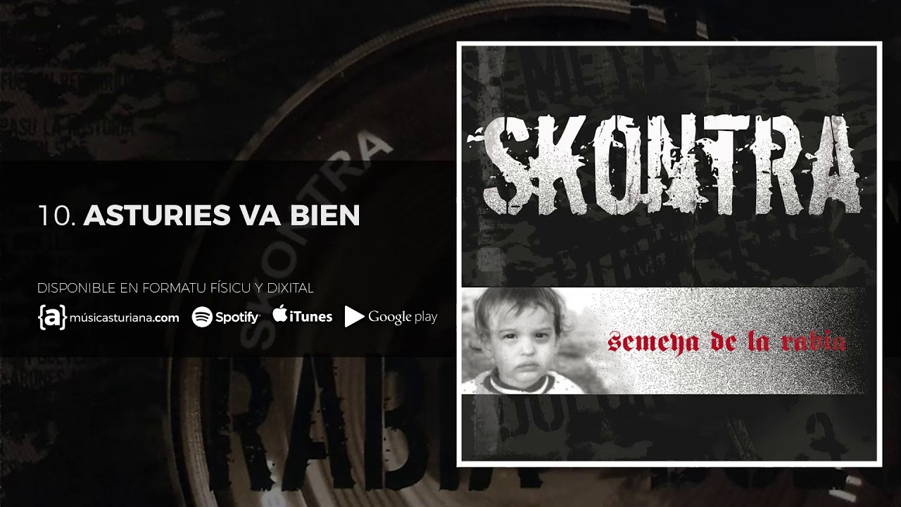 SKONTRA - Asturies va Bien - Semeya de la Rabia (2006)