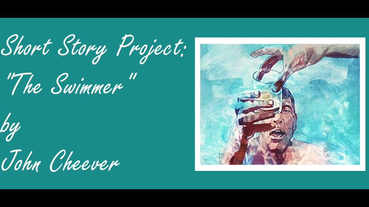 Short Story Project: "The Swimmer" by John Cheever