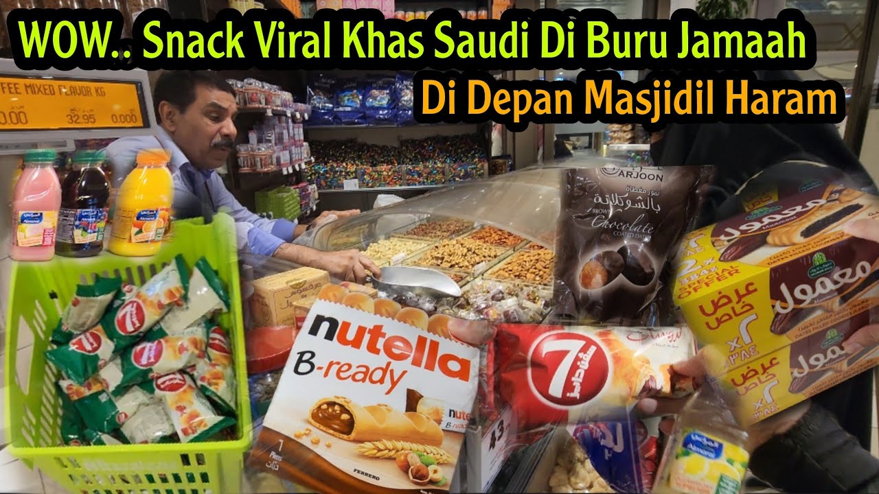 LARIS MANIS DI BORONG JAMAAH SNACK VIRAL SAUDI JADI PRIMADONA DI MAKKAH//SUPERMARKET BIN DAWOOD